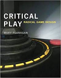 Critical Play : Radical Game Design