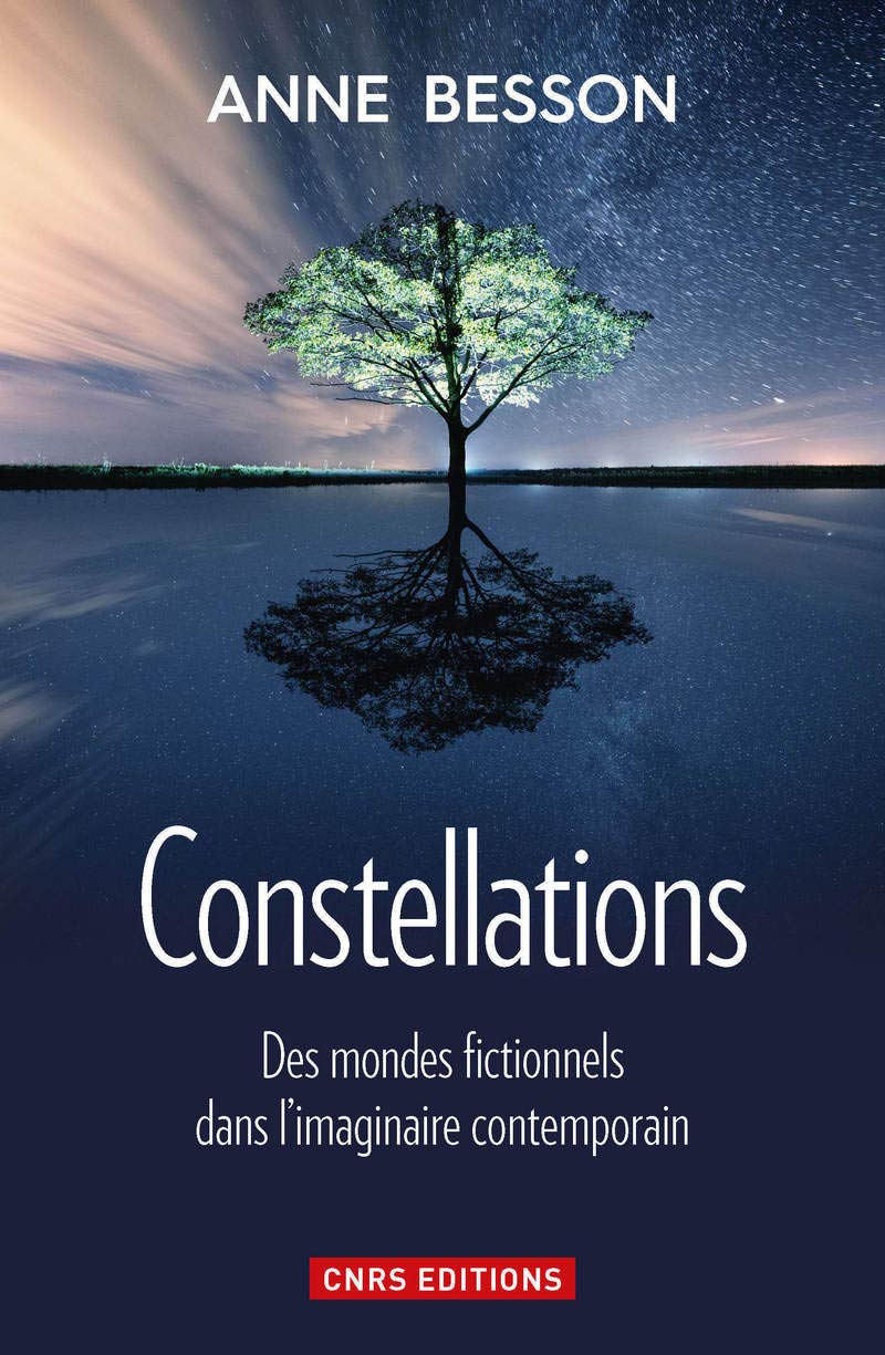Constellations: des mondes fictionnels dans l’imaginaire contemporain