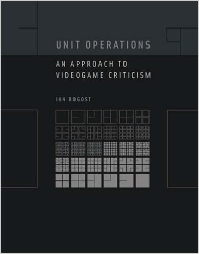 Unit Operations, An Approach To Videogame Criticism
