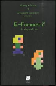 E-Formes 2 : Au risque du jeu