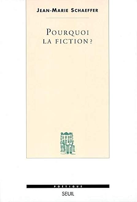 Pourquoi la fiction ?