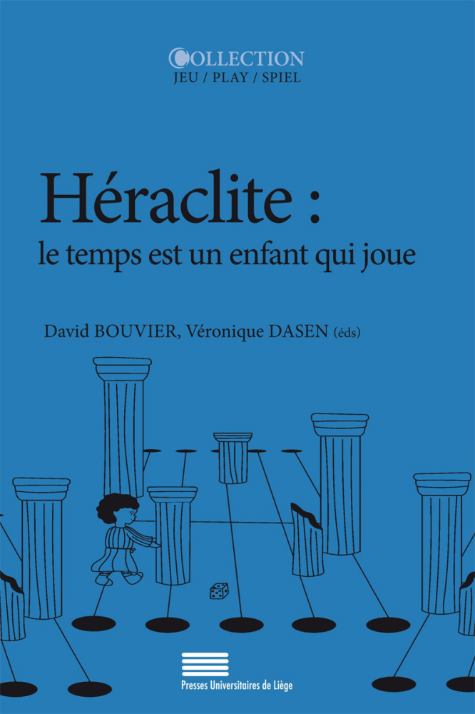 Héraclite : le temps est un enfant qui joue