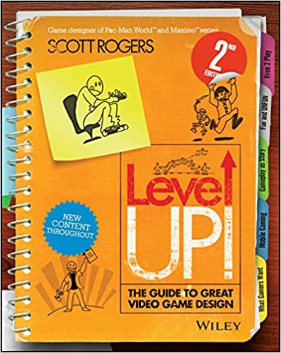 Level Up ! The guide to great video game design