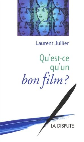 Qu’est-ce qu’un bon film ?